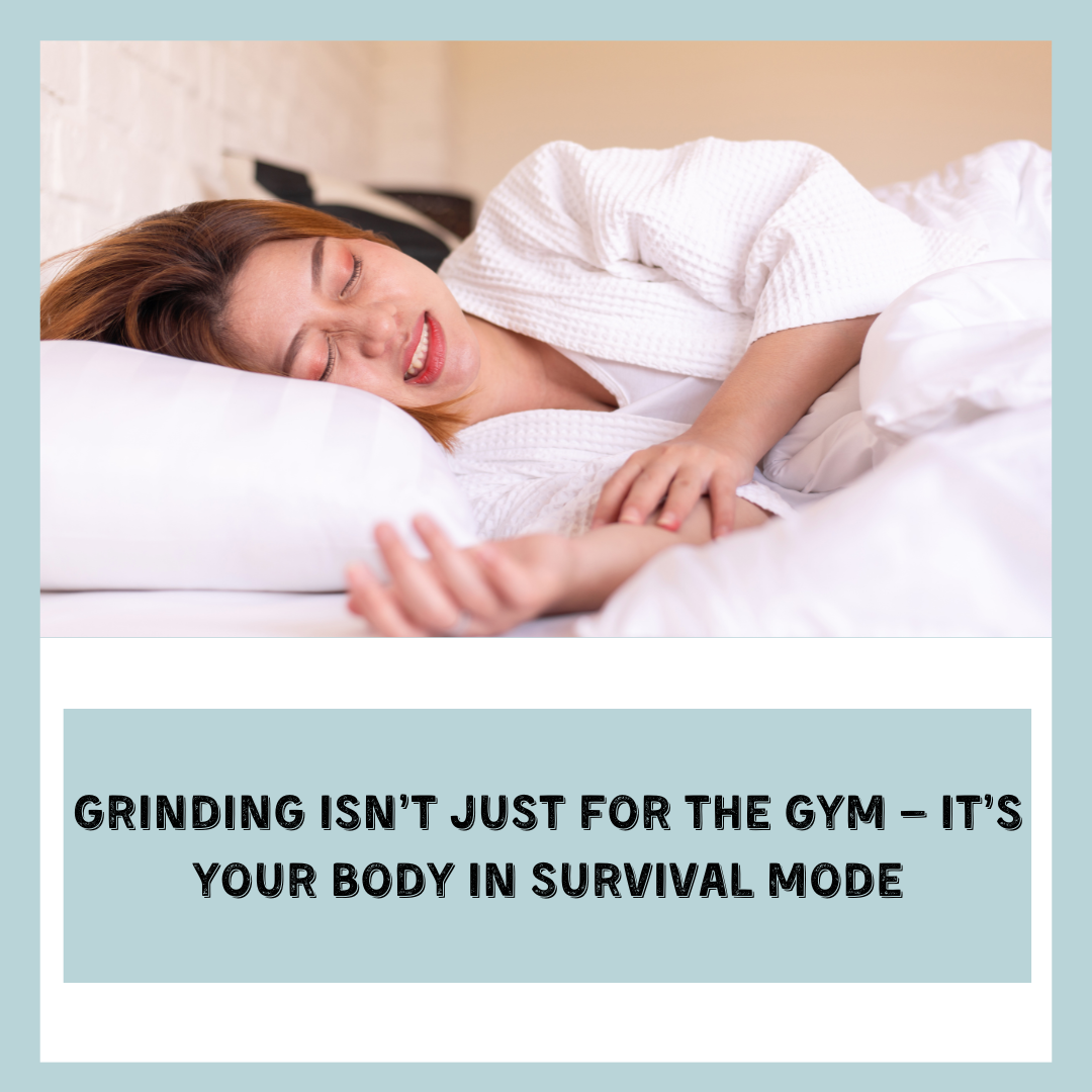 Grinding Isn’t Just for the Gym — It’s Your Body in Survival Mode